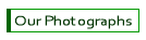 Our Photographs